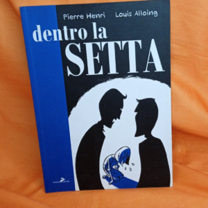 DENTRO LA SETTA PIERRE HENRI LOUIS ALLOING CONIGLIO EDITORE