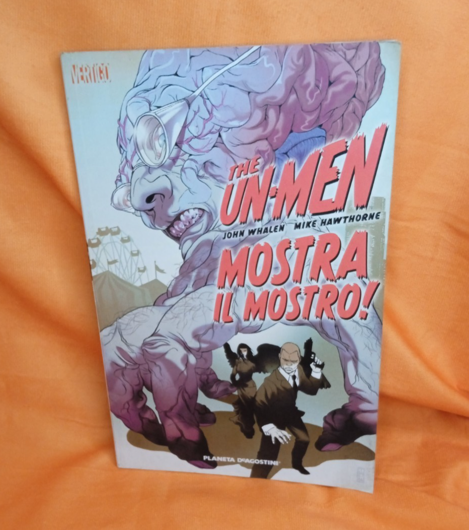 THE UN-MEN MOSTRA IL MOSTRO VERTIGO PLANETA DeAGOSTINI